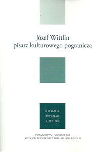 Obrazek Józef Wittlin pisarz kulturowego pogranicza