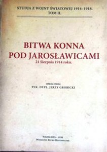 Obrazek Bitwa konna pod Jarosławicami 21 sierpnia 1914 roku