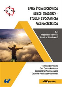 Bild von Sfery życia duchowego dzieci i młodzieży-studium z pogranicza polsko-czeskiego Tom 1