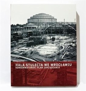 Bild von Hala Stulecia we Wrocławiu. Konserwatorski Plan...