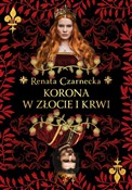 Korona w z... - Renata Czarnecka -  Książka z wysyłką do Niemiec 