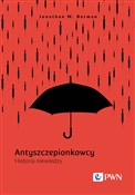 Książka : Antyszczep... - Jonathan M. Berman