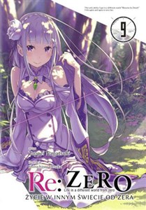Obrazek Re: Zero Życie w innym świecie od zera 09 Light Novel