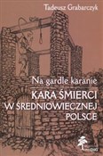 Na gardle ... - Tadeusz Grabarczyk -  Polnische Buchandlung 