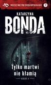 Polnische buch : Tylko mart... - Katarzyna Bonda