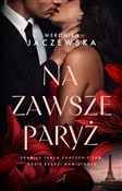 Polska książka : Na zawsze ... - Weronika Jaczewska