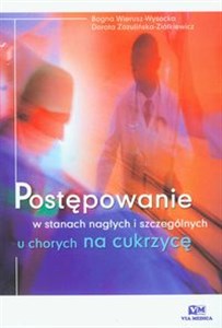 Obrazek Postępowanie w stanach nagłych i szczególnych u chorych na cukrzycę