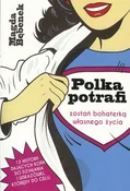 Zobacz : Polka potr... - Magda Bębenek