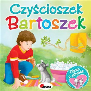 Obrazek Dbam o zdrowie Czyścioszek Bartoszek