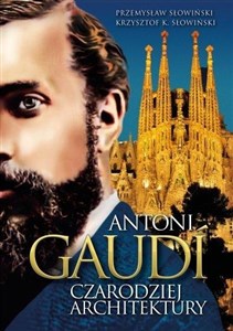 Bild von Antoni Gaudi Czarodziej architektury