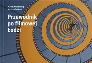 Obrazek Przewodnik po filmowej Łodzi