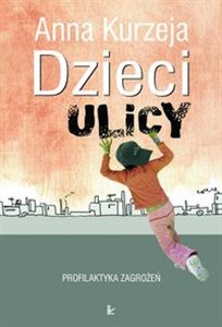 Obrazek Dzieci ulicy profilaktyka zagrożeń