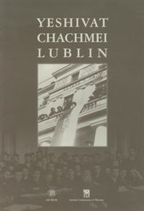 Obrazek Yeshivat Chachmei Lublin Uczelnia Mędrców Lublina. Wydanie anglojęzyczne.