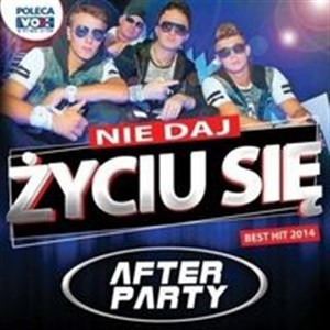 Obrazek Nie daj życiu się