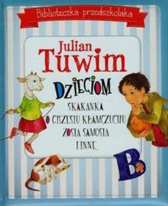 Obrazek Biblioteczka przedszkolaka Julian Tuwim dzieciom Skakanka O Grzesiu kłamczuchu Zosia Samosia i inne