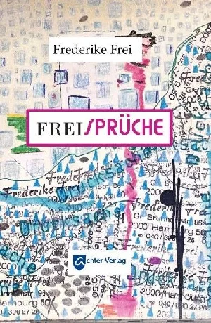 Obrazek FREI, F: FREISPRÜCHE