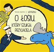 O Łosiu kt... - Katarzyna Krysztofiak -  Książka z wysyłką do Niemiec 
