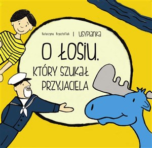 Bild von O Łosiu który szukał przyjaciela