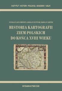 Obrazek Historia kartografii ziem polskich do końca XVIII wieku