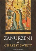 Polska książka : Zanurzeni ... - Teresa Borkowska OPs, Paweł Pawlikowski OP