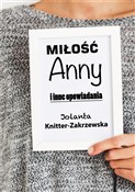 Polska książka : Miłość Ann... - Jolanta Knitter-Zakrzewska
