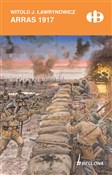 Książka : Arras 1917... - Witold J. Ławrynowicz