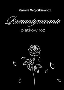 Obrazek Romantyzowanie płatków róż