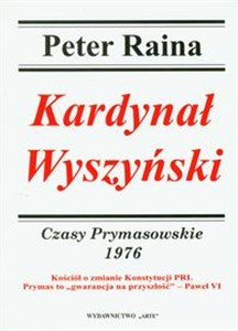 Obrazek Kardynał Wyszyński 1976 Czasy Prymasowskie Kościół o zmianie Konstytucji PRL