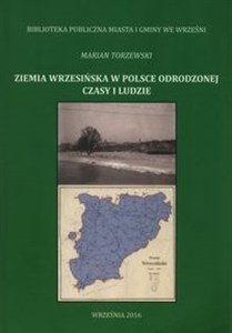 Obrazek Ziemia wrzesińska w Polsce Odrodzonej Czasy i ludzie