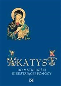 Obrazek Akatyst do Matki Bożej Nieustającej Pomocy