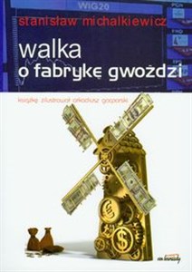 Obrazek Walka o fabrykę gwoździ