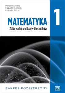 Obrazek Matematyka 1 Zbiór zadań zakres rozszerzony Szkoła ponadpodstawowa