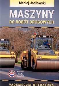 Obrazek Maszyny do robót drogowych Vademecum operatora