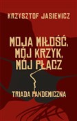 Moja miłoś... - Krzysztof Jasiewicz - Ksiegarnia w niemczech