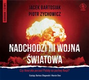 Książka : [Audiobook... - Jacek Bartosiak, Piotr Zychowicz