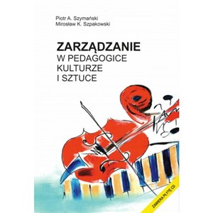 Obrazek Zarządzanie w pedagogice kulturze i sztuce