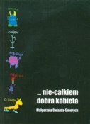 nie całkie... - Małgorzata Gwiazda-Elmerych - Ksiegarnia w niemczech