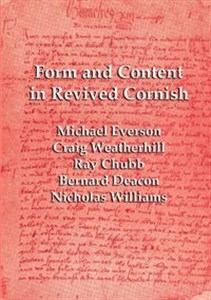 Obrazek Form and Content in Revived Cornish Reviews and essays in criticism of Kernowek Kemyn