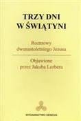 Polska książka : Trzy dni w... - Jakub Lorber