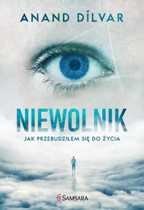 Obrazek Niewolnik Jak przebudziłem się do życia