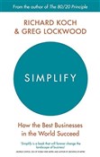 Simplify: ... - Richard Koch, Greg Lockwood -  polnische Bücher