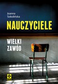 Polska książka : Nauczyciel... - Joanna Sokolińska