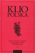 Zobacz : Klio Polsk... - Opracowanie Zbiorowe