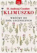 Książka : Wróćmy do ... - Andrzej Czesław Klimuszko o.