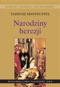 Narodziny ... - Tadeusz Manteuffel -  fremdsprachige bücher polnisch 