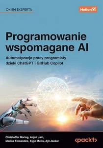 Obrazek Programowanie wspomagane AI Automatyzacja pracy programisty dzięki ChatGPT i GitHub Copilot