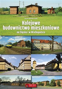 Obrazek Kolejowe budownictwo mieszkaniowe na Śląsku i w Wielkopolsce