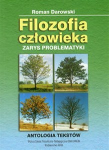 Obrazek Filozofia człowieka Zarys problematyki Antologia tekstów