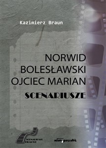 Obrazek Scenariusze: Norwid, Bolesławski, Ojciec Marian