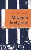 Muzeum kry... - Piotr Piotrowski - buch auf polnisch 